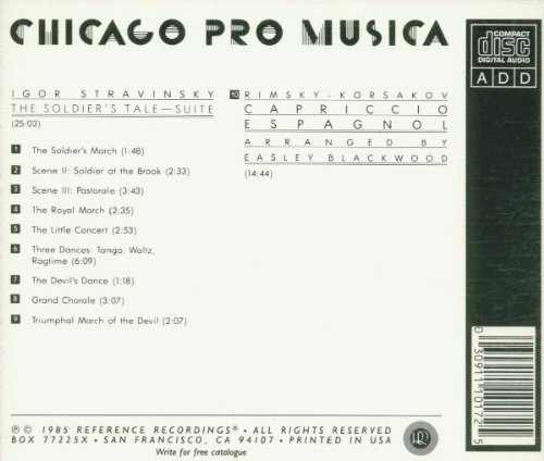 Igor Stravinsky / Nikolai Rimsky-Korsakov , Easley Blackwood , Chicago Pro Musica - L'Histoire Du Soldat - Capriccio Espagnol | Reference Recordings (RR-17CD) - 2 Igor Stravinsky / Nikolai Rimsky-Korsakov , Easley Blackwood , Chicago Pro Musica - L'Histoire Du Soldat - Capriccio Espagnol | Reference Recordings (RR-17CD) - 2
