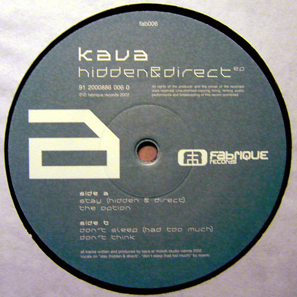 Kava - Hidden & Direct EP | Fabrique Records (Fab006) - 3 Kava - Hidden & Direct EP | Fabrique Records (Fab006) - 3