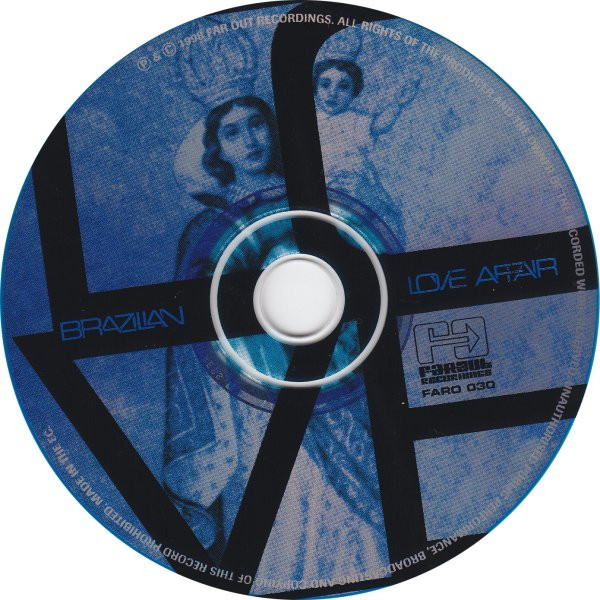 Various - Brazilian Love Affair | Far Out Recordings (FARO 030CD) - 3 Various - Brazilian Love Affair | Far Out Recordings (FARO 030CD) - 3