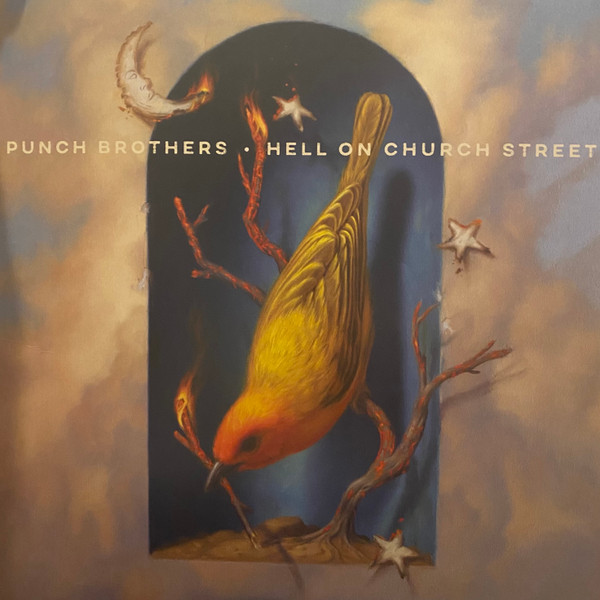 Punch Brothers - Hell On Church Street | Nonesuch (075597912494)
