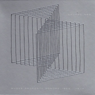 Gruppo NPS - Nuove Proposte Sonore 1965-1972 | Die Schachtel (DS23/2) - main