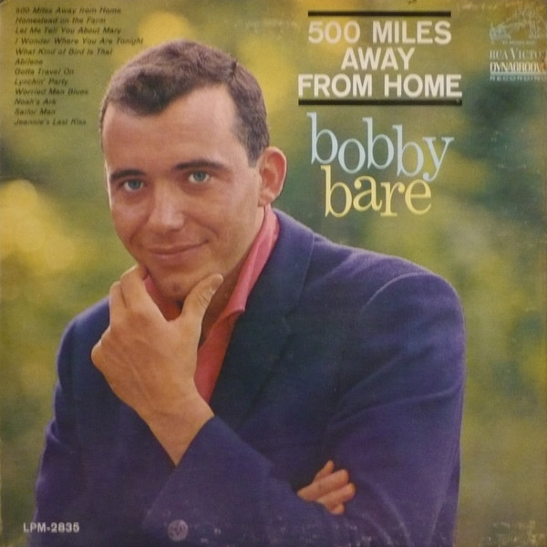 Bobby Bare - 500 Miles Away From Home | RCA Victor (LPM-2835) Bobby Bare - 500 Miles Away From Home | RCA Victor (LPM-2835)