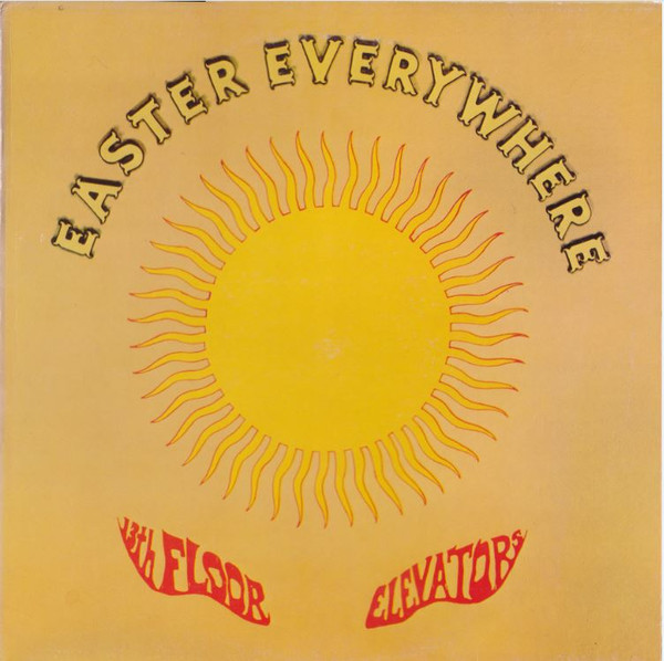 13th Floor Elevators - Easter Everywhere | International Artists (IA-LP-5)