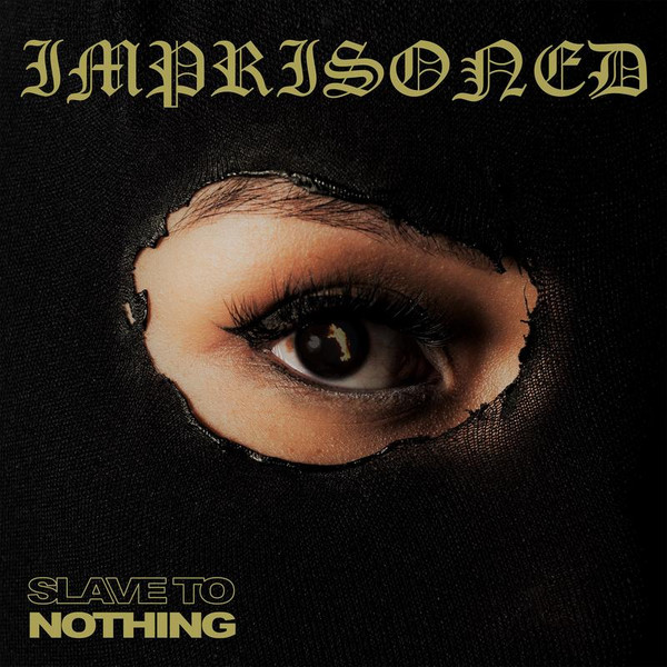 Imprisoned - Slave To Nothing | Isolation Records (IS0014)