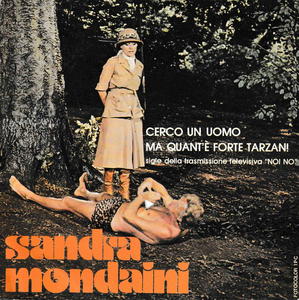 Sandra Mondaini - Cerco Un Uomo / Ma Quant'È Forte Tarzan! | CGD (CGD 10039) - main Sandra Mondaini - Cerco Un Uomo / Ma Quant'È Forte Tarzan! | CGD (CGD 10039) - main