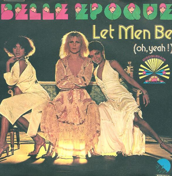 Belle Epoque - Let Men Be (Oh, Yeah!) / Sorry | EMI (3C 006-18337) - main