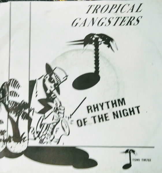 Tropical Gangsters - Rhythm Of The Night | Tropical Outlaw Management (TOMI TM702) - 3