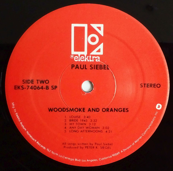 Paul Siebel - Woodsmoke And Oranges | Elektra (EKS 74064) - 4 Paul Siebel - Woodsmoke And Oranges | Elektra (EKS 74064) - 4