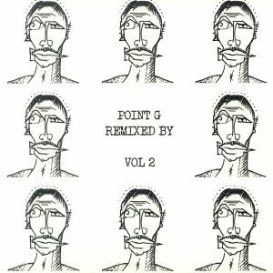 .g - Remixed By Vol 2 | Point G (PG12)