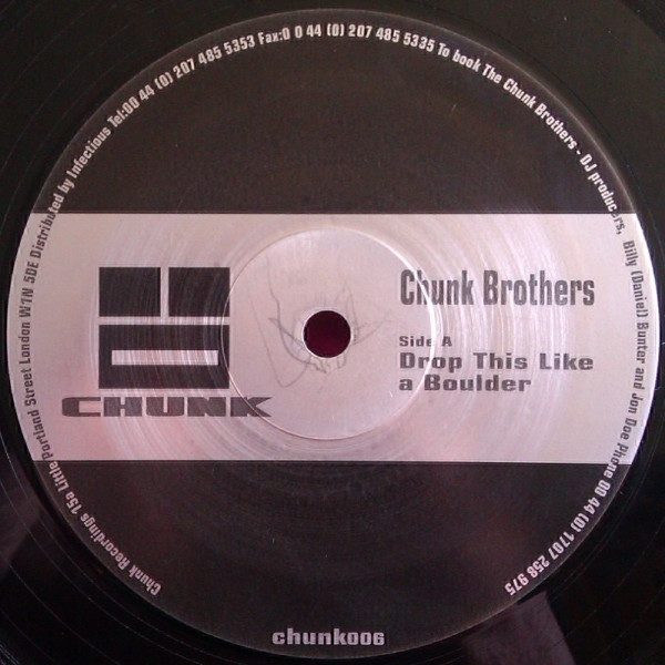 The Chunk Brothers - Drop This Like A Boulder | Chunk (chunk006) - main