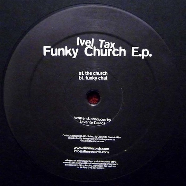 Ivel Tax - Funky Church E.p. | All Inn Black (aiblack003-6)