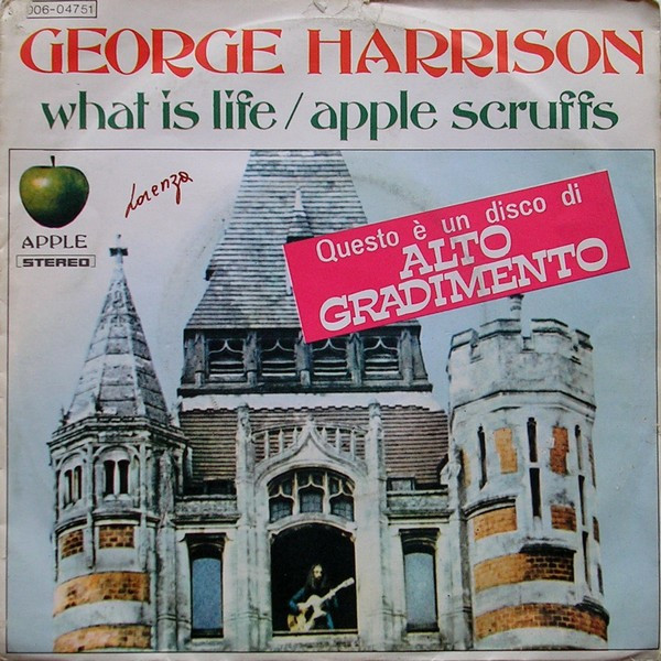 George Harrison - What Is Life / Apple Scruffs | Apple Records (3C 006 - 04751)
