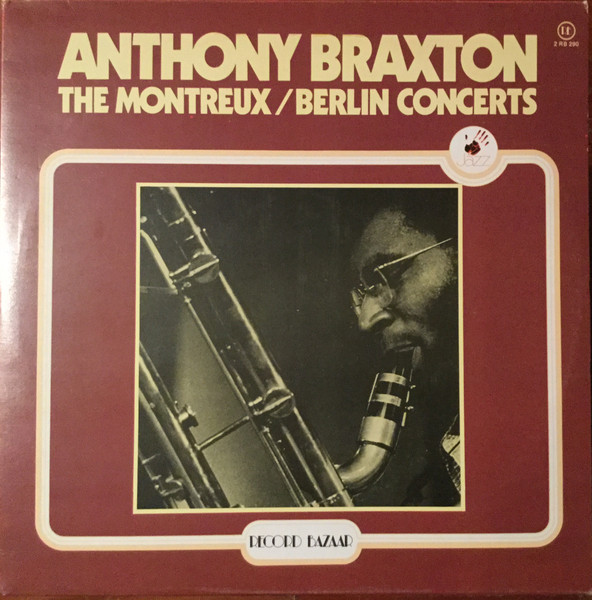 Anthony Braxton - The Montreux / Berlin Concerts | Record Bazaar (2 RB 290)