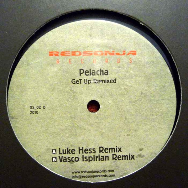Pelacha - Get Up Remixed | RedSonja Records (RS_02) - 2