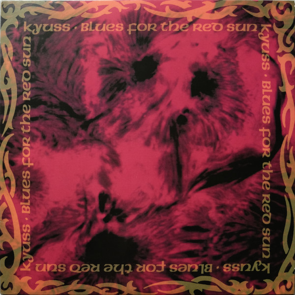 Kyuss - Blues For The Red Sun | Rhino Records (R1 61340) - main