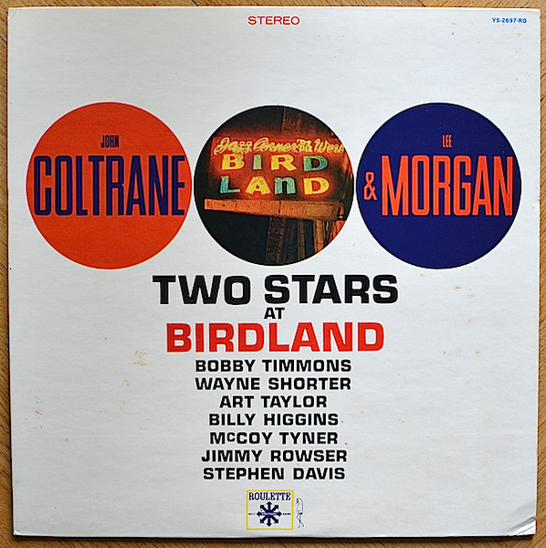 John Coltrane & Lee Morgan - The Best Of Birdland: | Roulette (YS-2697-RO) - main John Coltrane & Lee Morgan - The Best Of Birdland: | Roulette (YS-2697-RO) - main