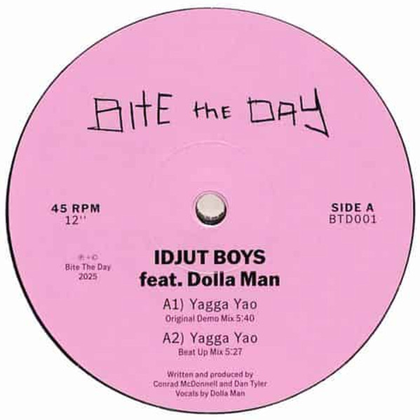 Idjut Boys Feat. Dollar Man - Yagga Yao | Bite The Day (BTD001) - 3 Idjut Boys Feat. Dollar Man - Yagga Yao | Bite The Day (BTD001) - 3
