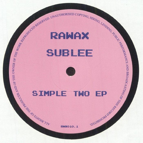Sublee - Simple Two EP | Rawax (RWX010.1)