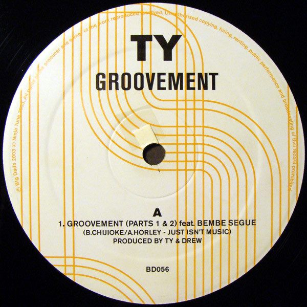 Ty - Groovement / Ha Ha | Big Dada Recordings (BD056) - 3 Ty - Groovement / Ha Ha | Big Dada Recordings (BD056) - 3