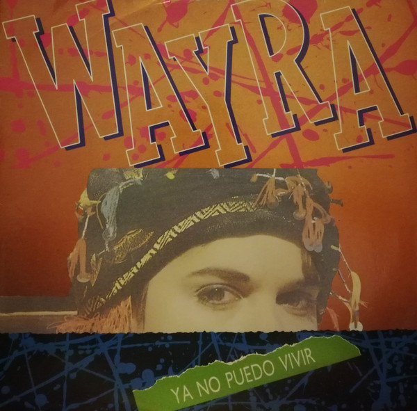 Wayra - Ya No Puedo Vivir | Beat Club Records (BCR 00890) - main
