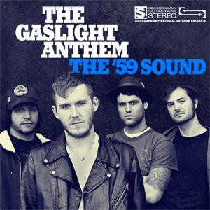 The Gaslight Anthem - The '59 Sound | SideOneDummy Records (SD1358) - main