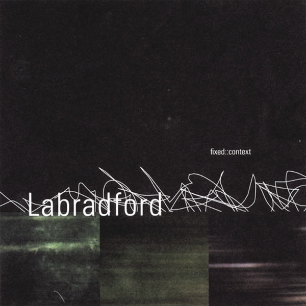Labradford - Fixed::Context | Mute (398.0167.020)