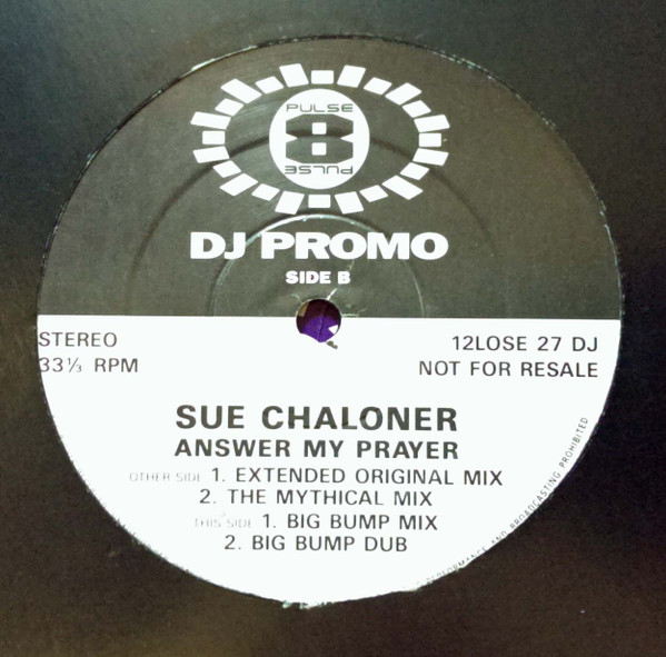 Sue Chaloner - Answer My Prayer | Pulse-8 Records (12 LOSE  27 DJ) - main