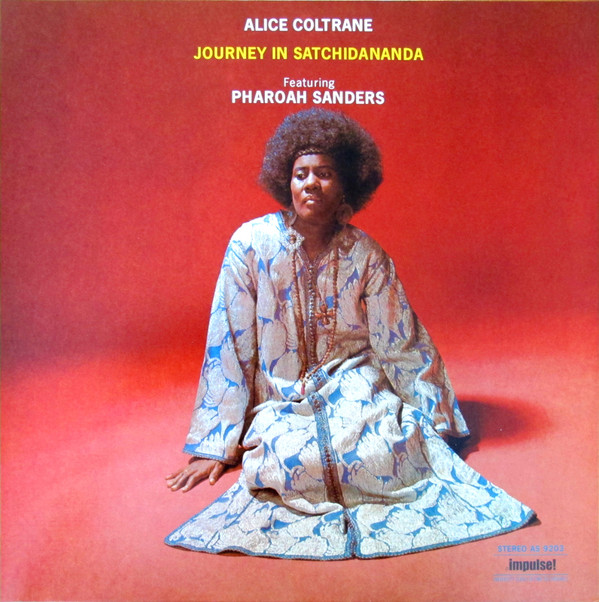 Alice Coltrane Featuring Pharoah Sanders - Journey In Satchidananda | Impulse! (00011105022811) - main