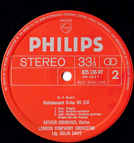 Arthur Grumiaux • London Symphony Orchestra - Sir Colin Davis / Wolfgang Amadeus Mozart - Violin Concertos In B Flat Major K. 207 And In D Major K. 218 [Vinyl] | Philips (835 136 AY) - 4