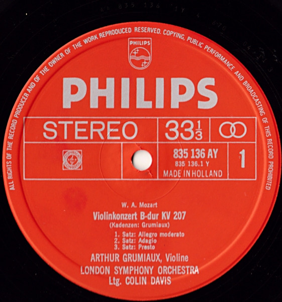 Arthur Grumiaux • London Symphony Orchestra - Sir Colin Davis / Wolfgang Amadeus Mozart - Violin Concertos In B Flat Major K. 207 And In D Major K. 218 [Vinyl] | Philips (835 136 AY) - 3