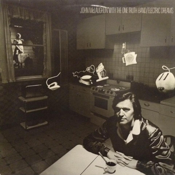 John McLaughlin With The One Truth Band - Electric Dreams | CBS (CBS 83526) - main John McLaughlin With The One Truth Band - Electric Dreams | CBS (CBS 83526) - main