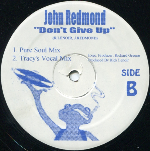 John Redmond - Don't Give Up / To Get By | Blue Frog Records (BF-9703) - 2 John Redmond - Don't Give Up / To Get By | Blue Frog Records (BF-9703) - 2