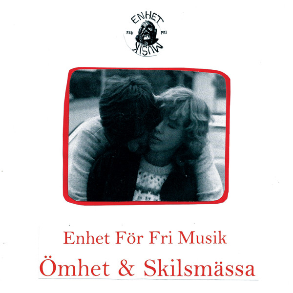 Enhet För Fri Musik - Ömhet & Skilsmässa | Discreet Music (03)