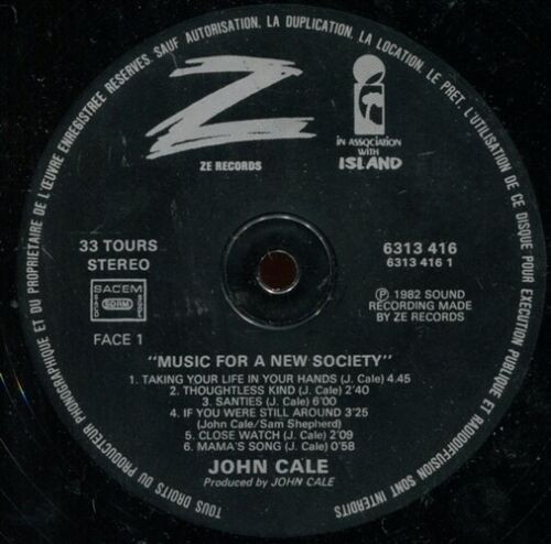 John Cale - Music For A New Society | ZE Records (6313 416) - 3 John Cale - Music For A New Society | ZE Records (6313 416) - 3
