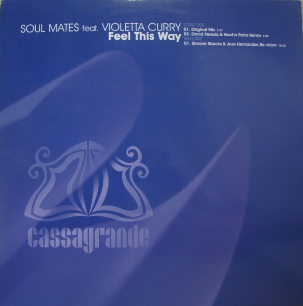 SoulMates Feat. Violetta Curry - Feel This Way | Cassagrande (CSG1265MX)