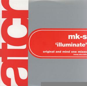 MK-S - Illuminate | A Trance Communication Release (ATCR) (tcom036)
