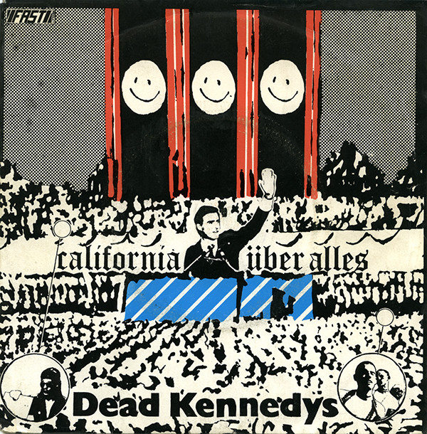 Dead Kennedys - California Über Alles | Fast Product (FAST 12)
