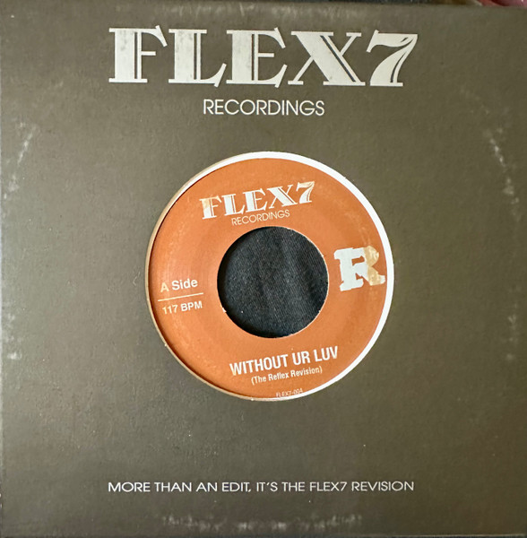 The Reflex - Without Ur Luv / Xpress Urselves | Flex7 Recordings (FLEX7-004) - 3