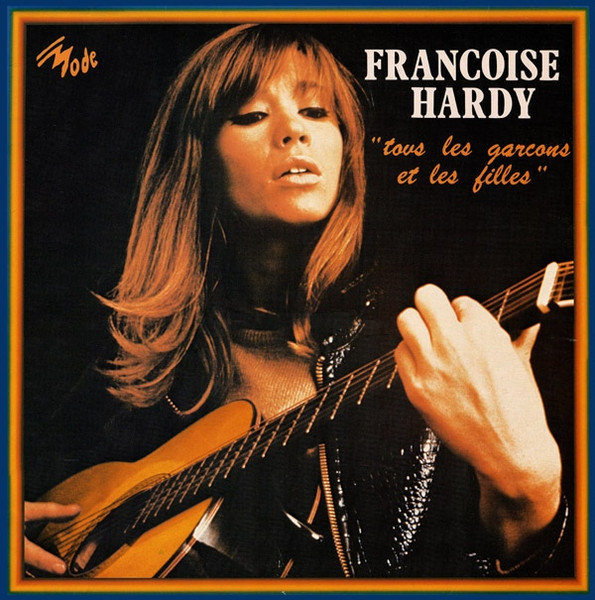 Françoise Hardy - "Tous Les Garçons Et Les Filles" | Mode (509008) - main Françoise Hardy - "Tous Les Garçons Et Les Filles" | Mode (509008) - main