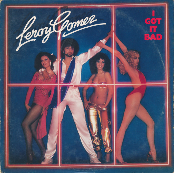 Leroy Gomez - I Got It Bad | Casablanca (NBLP 7154) Leroy Gomez - I Got It Bad | Casablanca (NBLP 7154)