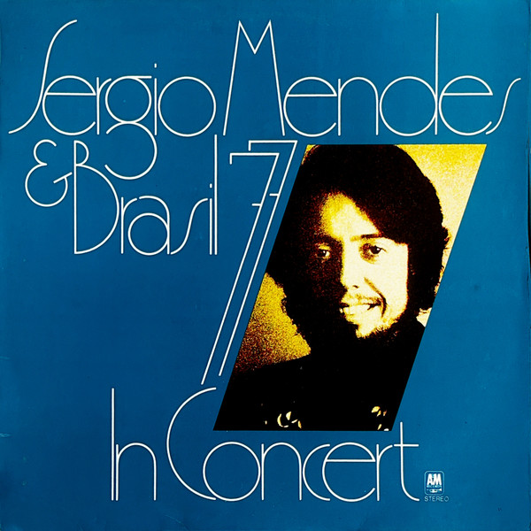 Sérgio Mendes & Brasil '77 - In Concert | A&M Records (87 081 IT)