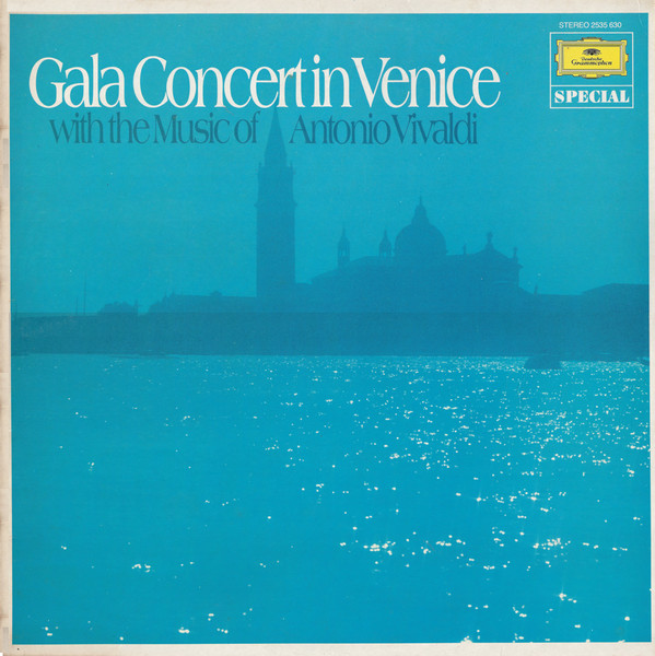 Antonio Vivaldi - Gala Concert In Venice | Deutsche Grammophon (2535 630) - main