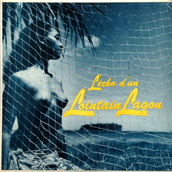 Eddie Lund - L'Echo D'Un Lointain Lagon | Tahiti Records (none)