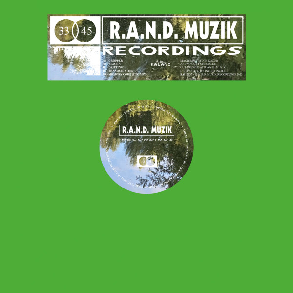 Kalani - Tranquil Stirs | R.A.N.D. Muzik (RM12037) - main