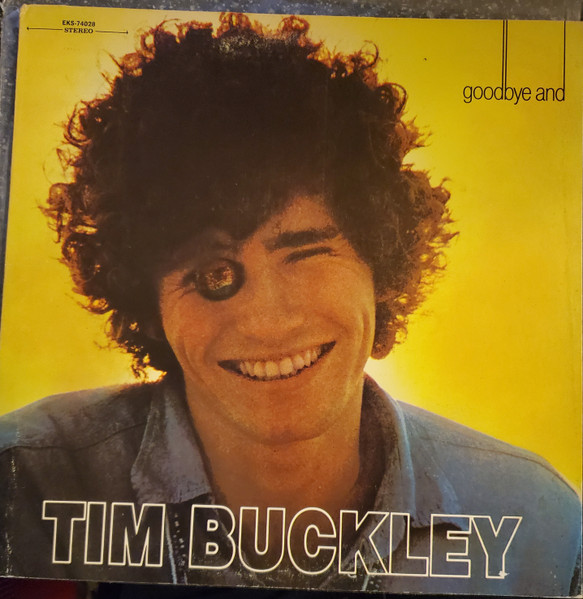 Tim Buckley - Goodbye And Hello | Elektra (EKS-74028)