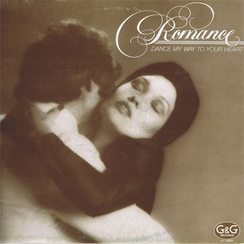 Romance - Dance My Way To Your Heart | G & G Records (GG 36000)