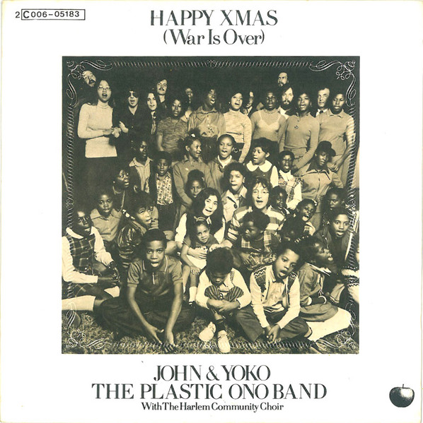 John Lennon & Yoko Ono , The Plastic Ono Band With The Harlem Community Choir - Happy Xmas (War Is Over) | Apple Records (2C 006 - 05.183) - main John Lennon & Yoko Ono , The Plastic Ono Band With The Harlem Community Choir - Happy Xmas (War Is Over) | Apple Records (2C 006 - 05.183) - main