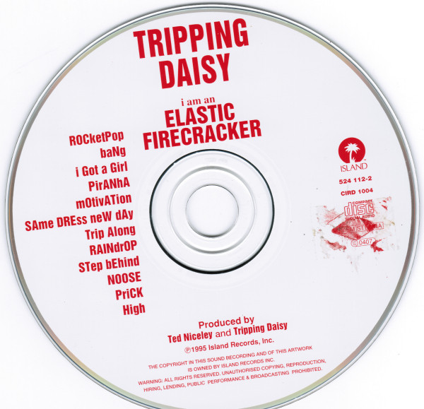 Tripping Daisy - I Am An Elastic Firecracker | Island Records (524 112-2) - 3 Tripping Daisy - I Am An Elastic Firecracker | Island Records (524 112-2) - 3