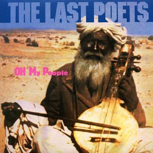 The Last Poets - Oh My People | Celluloid (CELL 6108)
