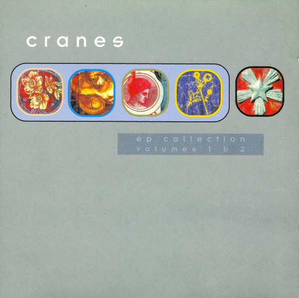 Cranes - EP Collection Volumes 1 & 2 | Dedicated (DEDCD 035) - main